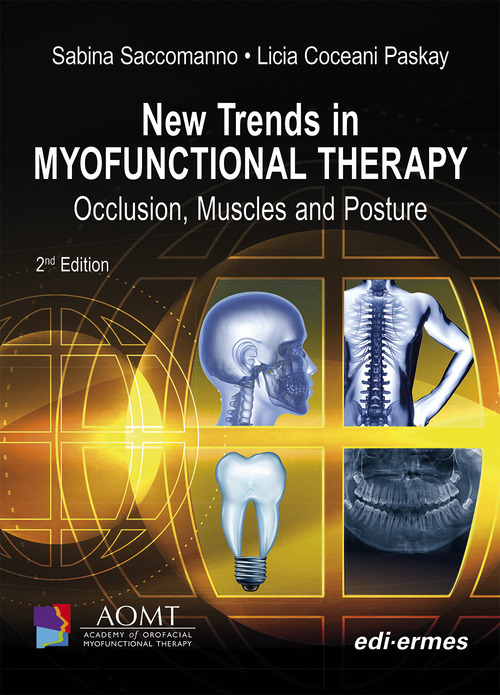New trends in Myofunctional Therapy. Occlusion, muscles and posture