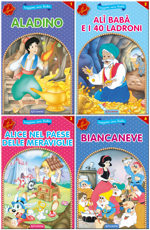 Aladino-Al&igrave; Bab&agrave; e i 40 ladroni-Alice nel paese delle meraviglie-Biancaneve. Leggimi una fiaba