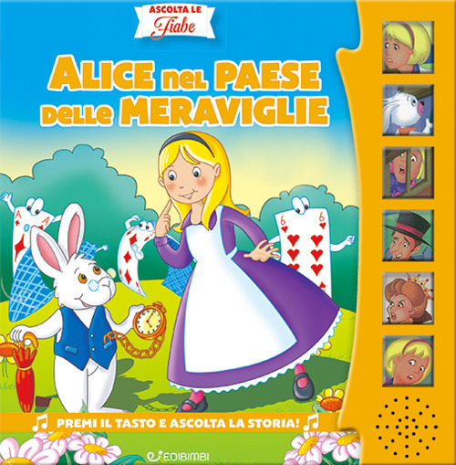 Alice nel paese delle meraviglie. Ascolta le fiabe