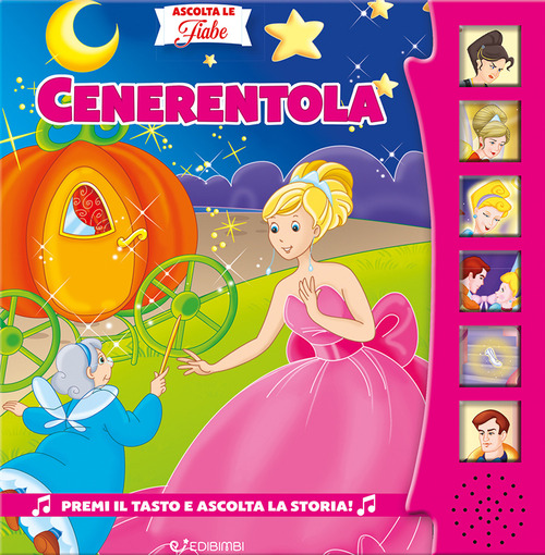 Cenerentola. Ascolta le fiabe