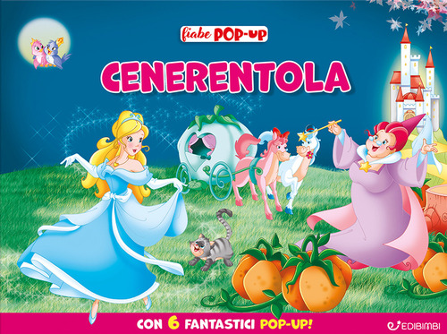 Cenerentola. Le mie prime fiabe pop-up