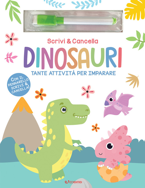 Dinosauri. Scrivi & cancella