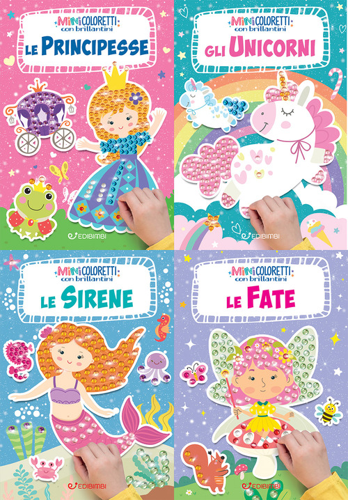 Fate-Principesse-Unicorni-Sirene. Minicoloretti. Libri dei piccoli