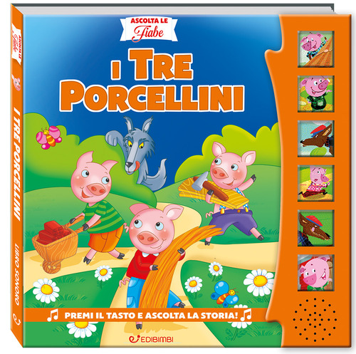 I tre porcellini. Ascolta le fiabe
