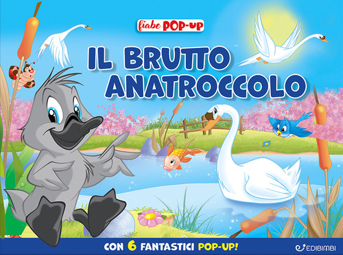 Il brutto anatroccolo. Fiabe pop-up
