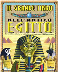 Il grande libro dell'antico Egitto
