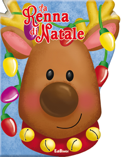 La renna di Natale. Schiaccia qui!