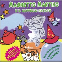 Maghetto Martino e il cappello fatato