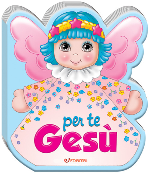 Per te Gesù