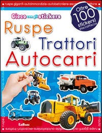 Ruspe, trattori, autocarri. Con adesivi