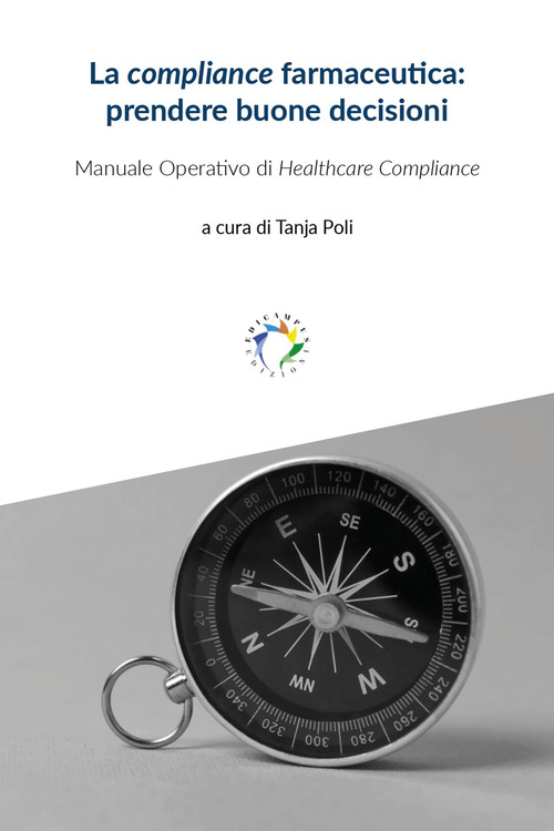 La compliance farmaceutica: prendere buone decisioni