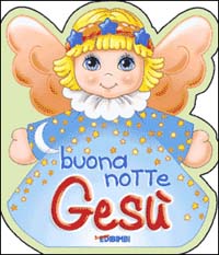 Buonanotte Gesù