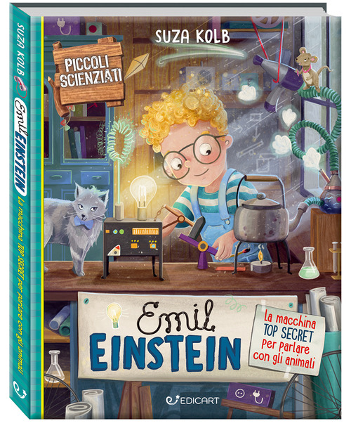 Emil Einstein. La macchina top secret per parlare con gli animali. Piccoli scienziati