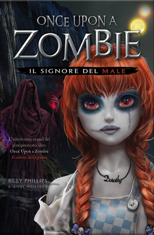 Il signore del male. Once upon a zombie