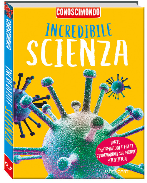 Incredibile scienza. Conoscimondo