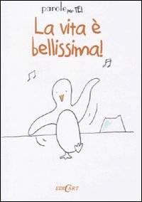 La vita è bellissima!
