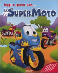 Leggi e gioca con... Le SuperMoto