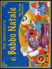 Nel laboratorio di Babbo Natale
