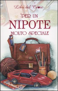 Per un nipote molto speciale
