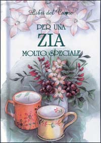 Per una zia molto speciale