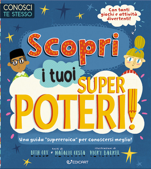 Scopri i tuoi superpoteri! Conosci te stesso