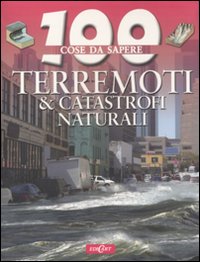 Terremoti & catastrofi naturali
