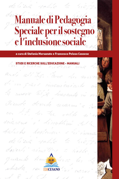 Manuale di pedagogia speciale per il sostegno e l'inclusione sociale
