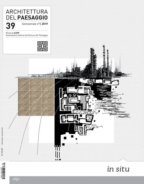 Architettura del paesaggio. Rivista semestrale dell'AIAPP Associazione Italiana di Architettura del Paesaggio