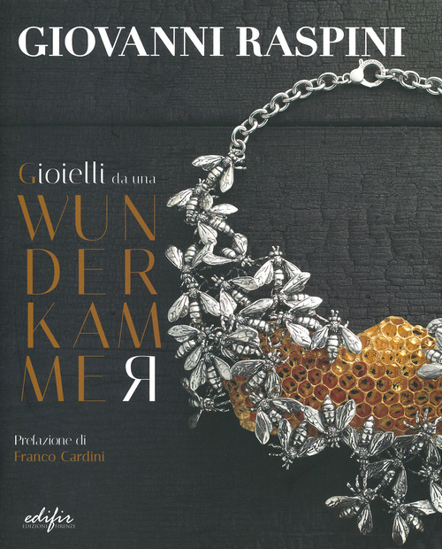 Gioielli da una Wunderkammer-Jewellery from a Wunderkammer
