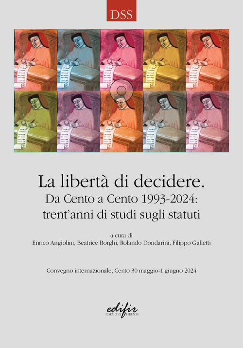 La libertà di decidere. Da Cento a Cento 1993-2024: trent'anni di studi sugli statuti