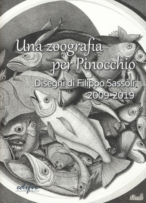 Una zoografia per Pinocchio. Disegni di Filippo Sassoli 2009-2019