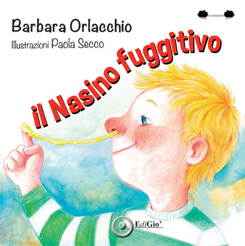 Il nasino fuggitivo