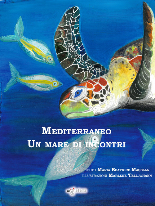 Mediterraneo. Un mare di incontri
