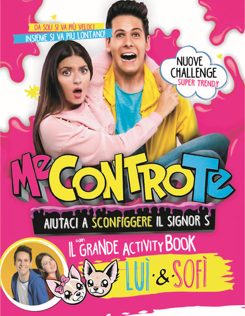 Aiutaci a sconfiggere il Signor S. Il grande activity book di Lui e Sofi