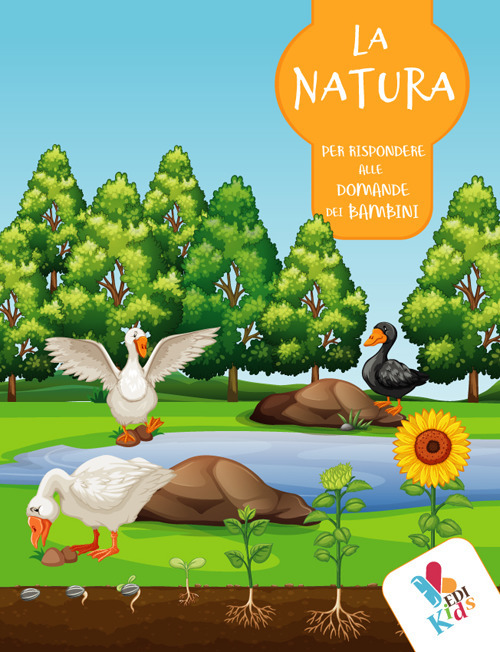 La natura. Per rispondere alle domande dei bambini