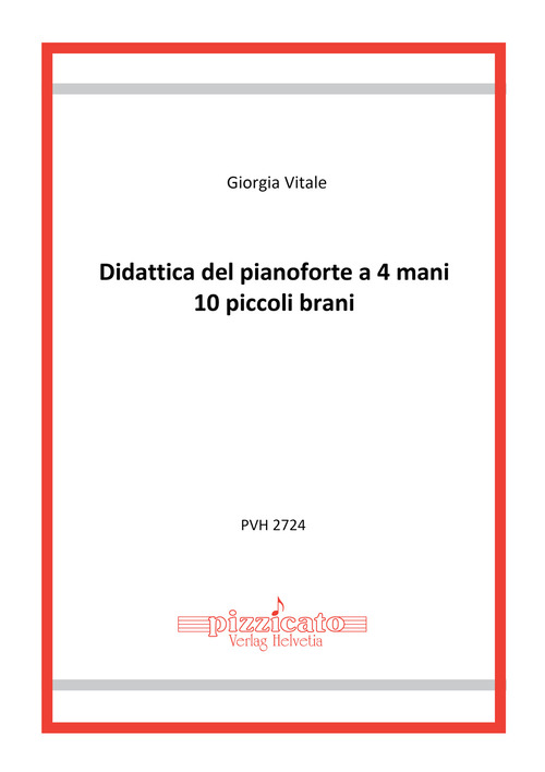 Didattica del pianoforte a 4 mani. 10 piccoli brani