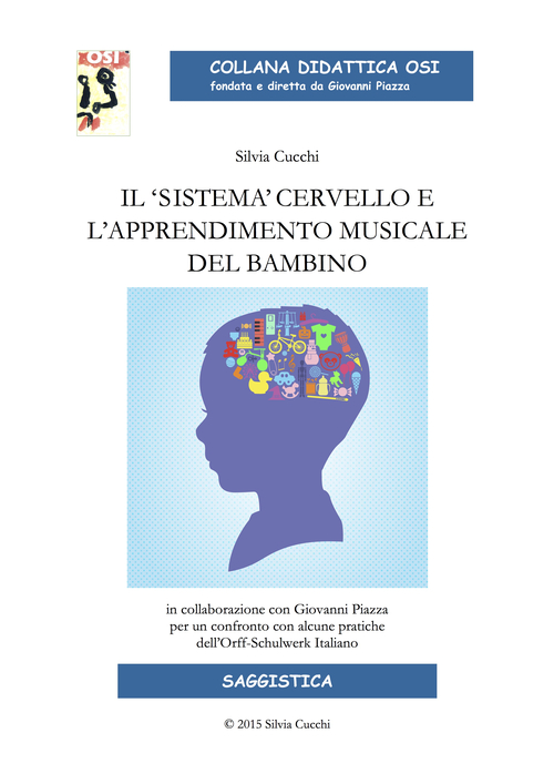 Il &laquo;sistema&raquo; cervello e l'apprendimento musicale del bambino