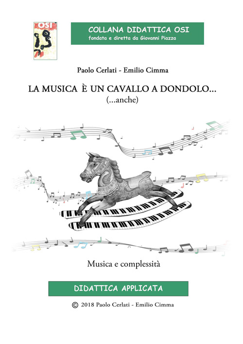 La musica è un cavallo a dondolo... (...anche) Musica e complessità