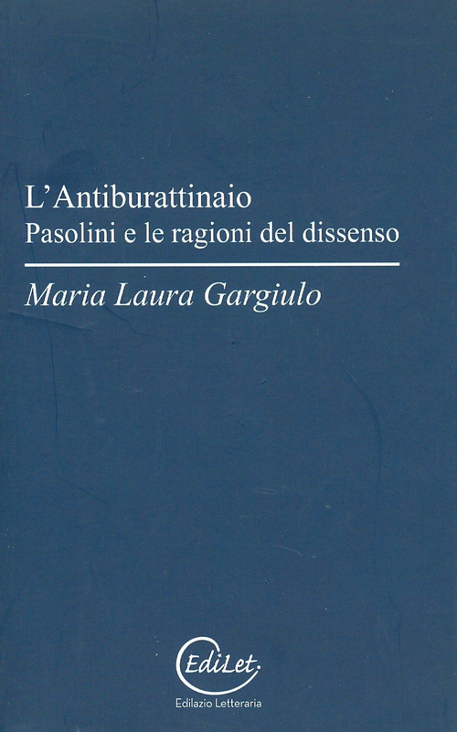 L'antiburattinaio. Pasolini e le ragioni del dissenso