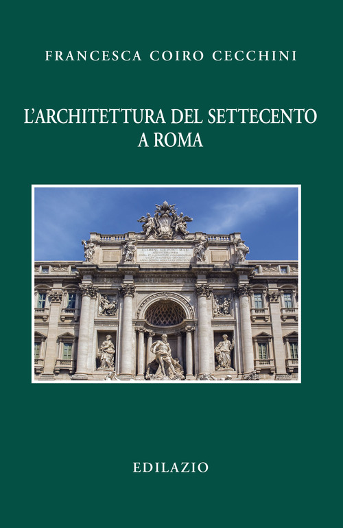 L'architettura del Settecento a Roma