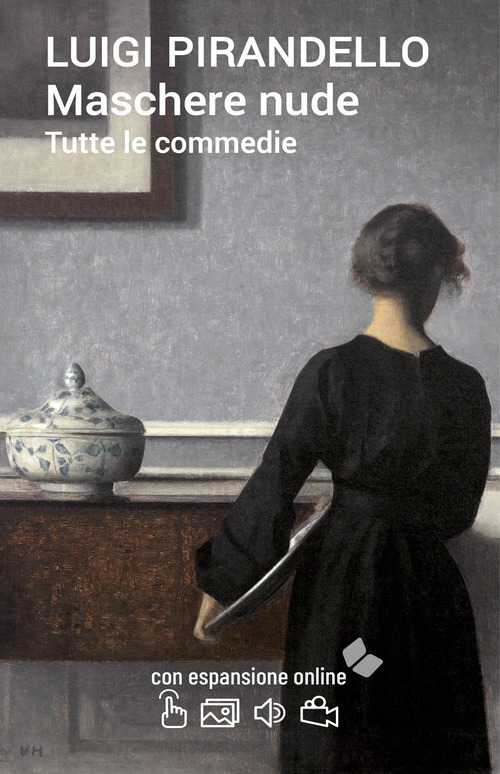 Maschere nude. Tutte le commedie