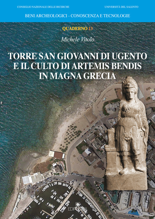 Torre San Giovanni di Ugento e il culto di Artemis Bendis in Magna Grecia