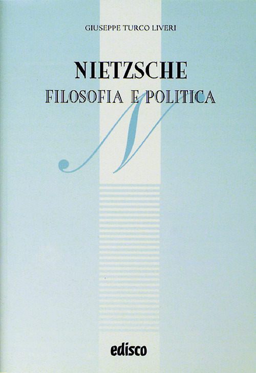 Nietzsche, filosofia e politica