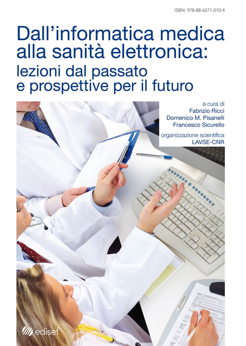 Dall'informatica medica alla sanità elettronica: lezioni dal passato e prospettive per il futuro