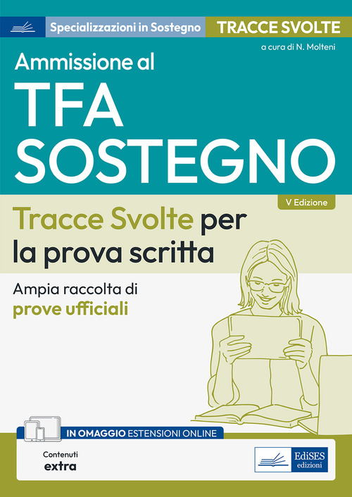 Ammissione al TFA Sostegno didattico. Tracce svolte per la prova scritta. Ampia raccolta di tracce ufficiali
