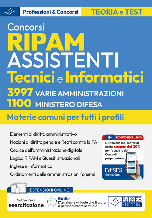 Concorsi RIPAM per assistenti tecnici e informatici. 3997 varie amministrazioni. 1100 Ministero della Difesa. Manuale per le materie comuni