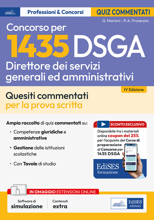 Concorso 1435 DSGA Direttore dei Servizi Generali e Amministrativi. Test commentati. Quesiti commentati e test di verifica per la preparazione alla prova scritta