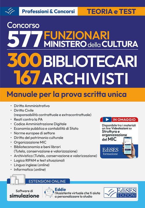 Concorso 577 funzionari Ministero della Cultura 300 bibliotecari 167 archivisti. Manuale per la preparazione al concorso