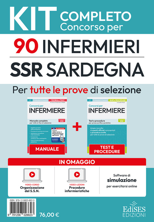 Concorso 90 Infermieri SSR Sardegna: Kit completo. Indirizzato a quanti intendono prepararsi al Concorso per 90 posti di infermiere per il SSR - Sardegna