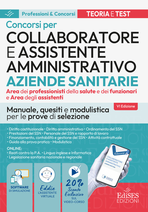 Concorso Collaboratore amministrativo e assistente Aziende Santarie. Manuale, quesiti e modulistica per le prove di selezione